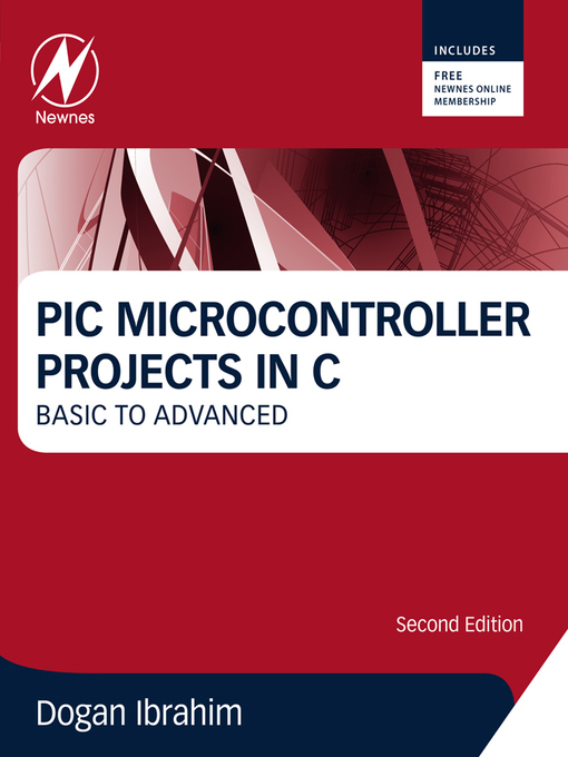 Title details for PIC Microcontroller Projects in C by Dogan Ibrahim - Available